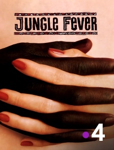 France 4 - Jungle Fever