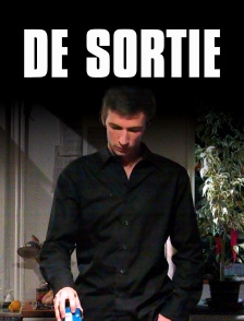 De sortie