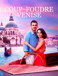 Coup de foudre à Venise