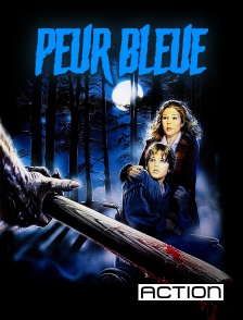 ACTION - Peur bleue