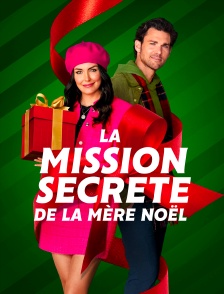 La mission secrète de la mère Noël