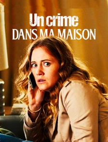 Un crime dans ma maison