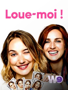 W9 - Loue-moi !