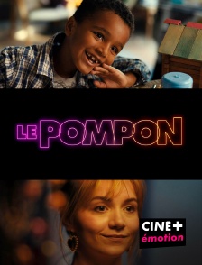 CINE+ Emotion - Le pompon