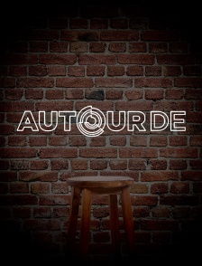 Autour de