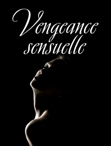Vengeance sensuelle