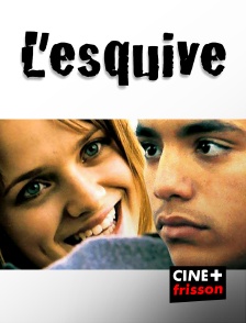 CINE+ Frisson - L'esquive