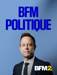 BFM2 - BFM Politique