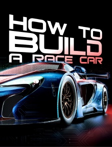 How To Build A Race Car