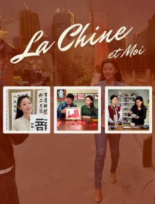 La Chine et moi