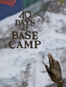 40 Days at Base Camp