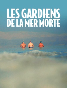 Les gardiens de la mer Morte