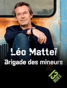13EME RUE - Léo Mattéï, brigade des mineurs
