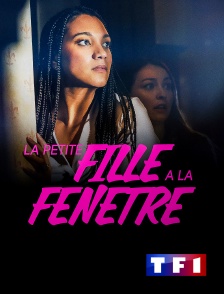 TF1 - La petite fille à la fenêtre