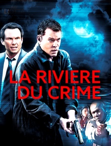 La Rivière Du Crime