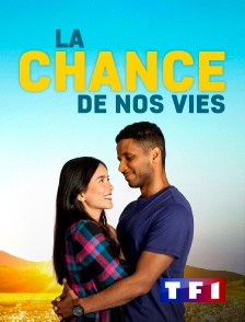 TF1 - La chance de nos vies