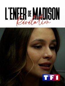 TF1 - L'enfer de Madison : Révélation