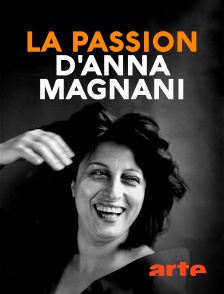 Arte - La passion d'Anna Magnani