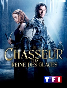 TF1 - Le chasseur et la reine des glaces