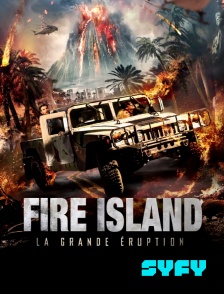 SYFY - Fire Island : la grande éruption