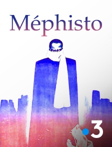 France 3 - Méphisto