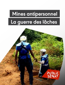 Mines antipersonnel : La guerre des lâches