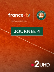 France 2 UHD - Tennis - Roland-Garros 2025 : Journée 4