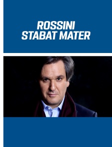 Rossini : Stabat Mater