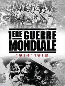 La Première Guerre mondiale