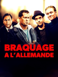 Braquage à l'allemande