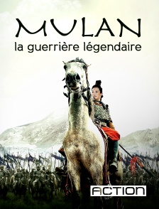 ACTION - Mulan, la guerrière légendaire