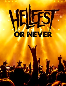 Hellfest or never