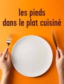 Les pieds dans le plat cuisiné