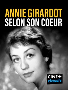 CINE+ Classic - Annie Girardot selon son coeur