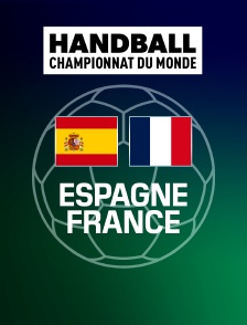 Handball - Championnat du monde : Espagne / France