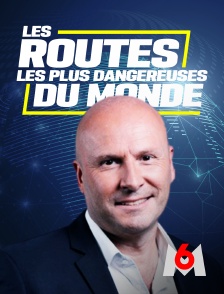 Les routes les plus dangereuses du monde