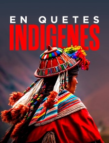 En quêtes indigènes