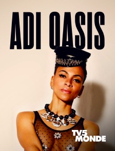 TV5MONDE - Adi Oasis