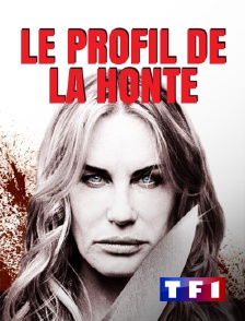 TF1 - Le profil de la honte