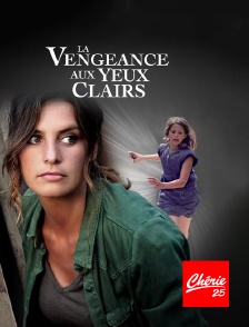 Chérie 25 - La vengeance aux yeux clairs