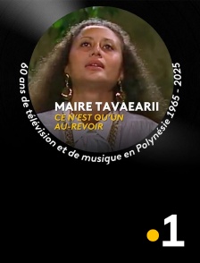 La 1ère Polynésie - Maire Tavaearii - Tiare hinano / Ta maua teura