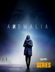 Molotov Channels Séries - Anomalia