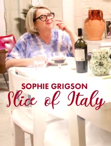 Sophie Grigson: Slice Of Italy