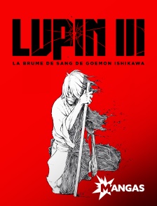 Mangas - Lupin III: La Brume de sang de Goemon Ishikawa