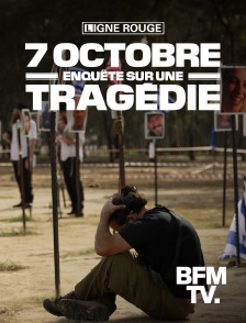 BFMTV - 7 octobre, enquête sur une tragédie