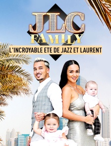 JLC Family : l'incroyable été de Jazz et Laurent