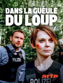 Arte - Dans la gueule du loup