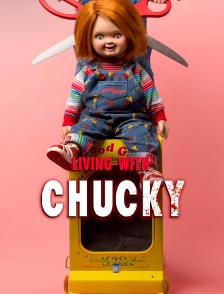 Living with Chucky