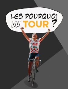 Les pourquoi du Tour