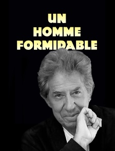 Un homme formidable